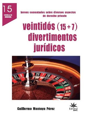 cover image of Veintidós (15 + 7) divertimentos jurídicos